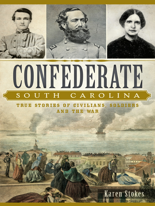 Title details for Confederate South Carolina by Karen Stokes - Available
